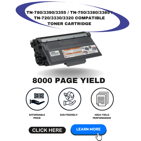 TN-780/3390/3355 / TN-750/3380/3385 / TN-720/3330/3320 COMPATIBLE TONER CARTRIDGE incl of offers